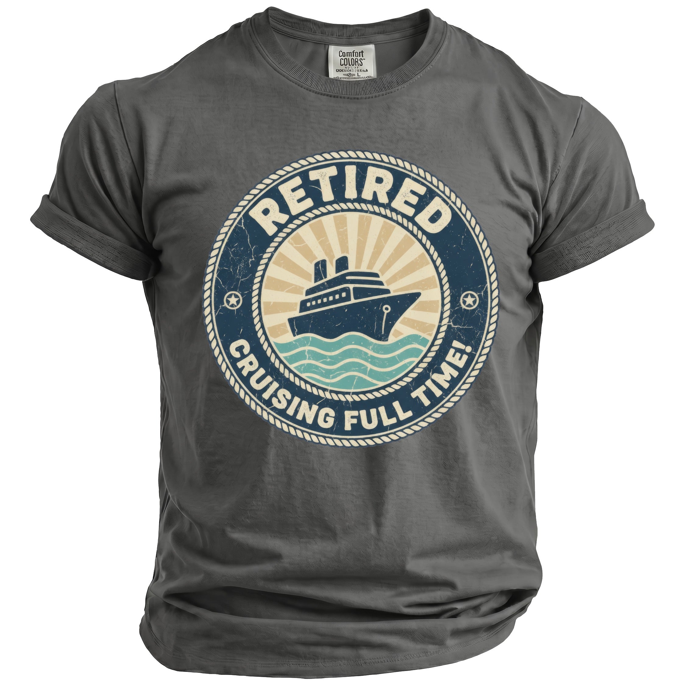 Gray t-shirt with "Retired Cruising Full Time!" and cruise ship graphic.