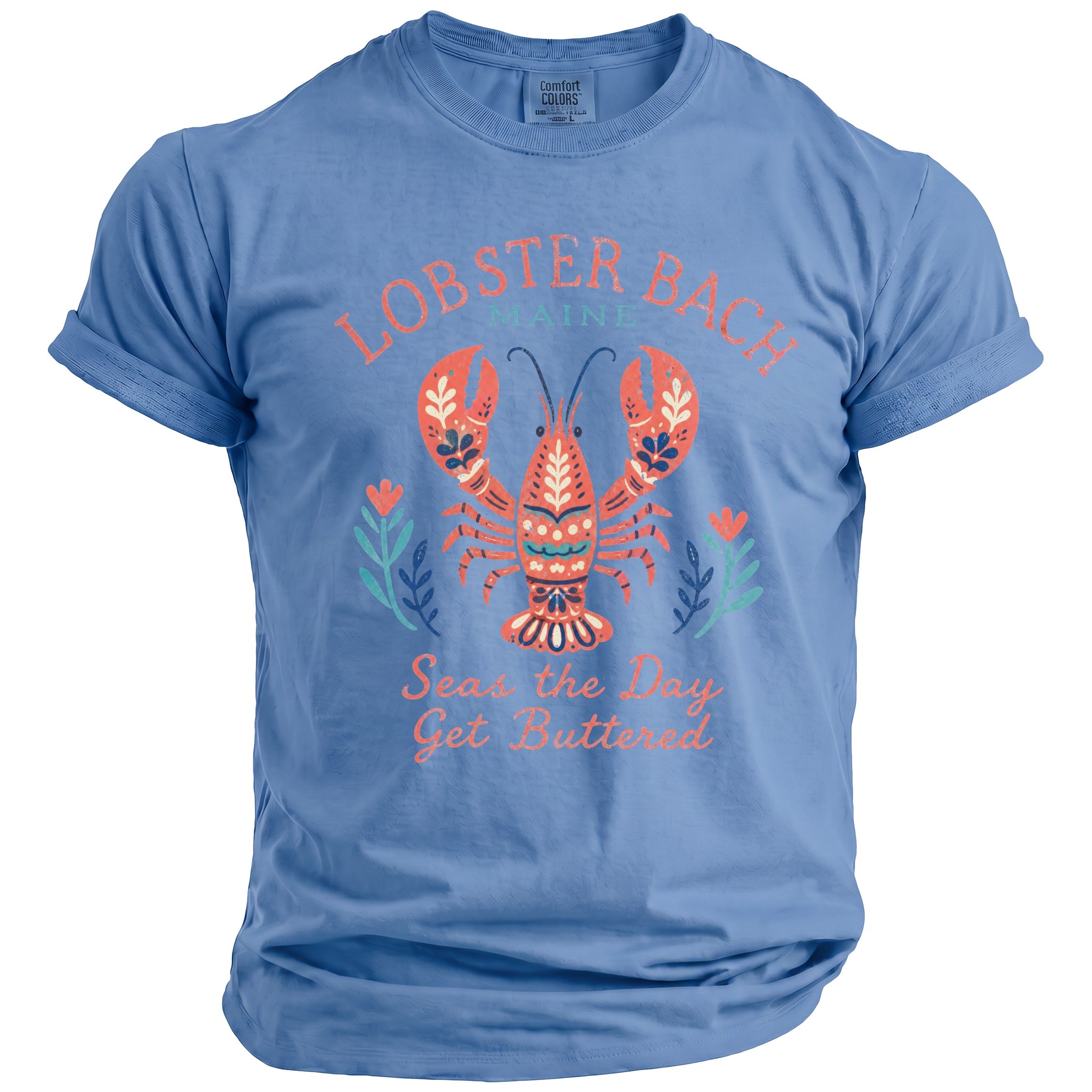 Blue t-shirt with a graphic of a decorated lobster and text "Lobster Back, Maine, Seas the Day Get Buttered".