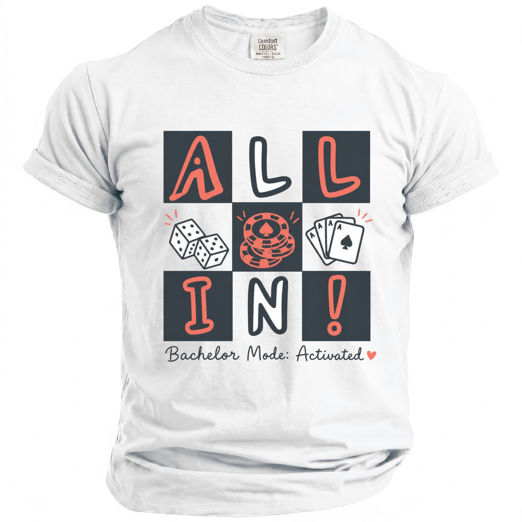 White t-shirt with "ALL IN!" graphic, dice, chips, aces, and text.