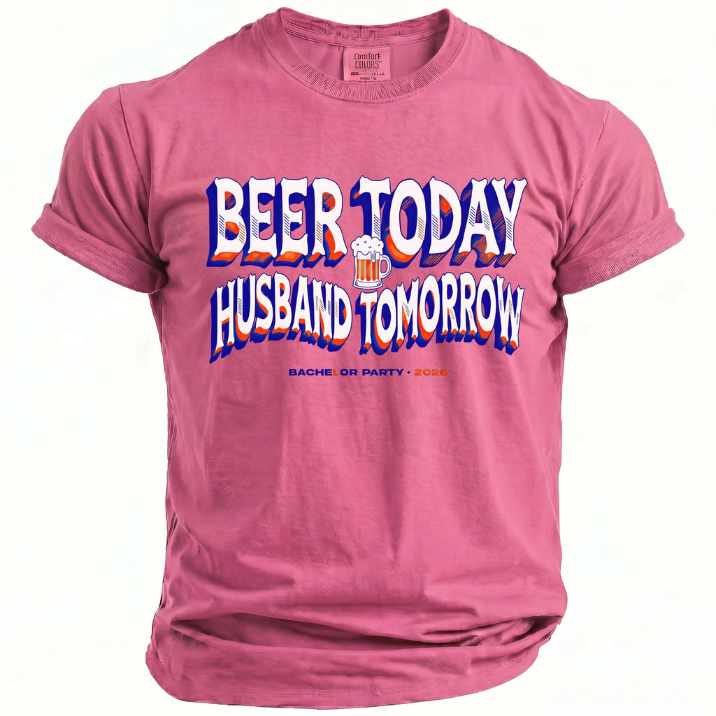 Pink t-shirt with "Beer Today Husband Tomorrow" text and a beer mug graphic.