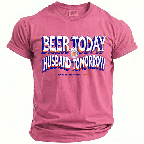 Beer Today Husband Tomorrow T-Shirt - Midnight Gents