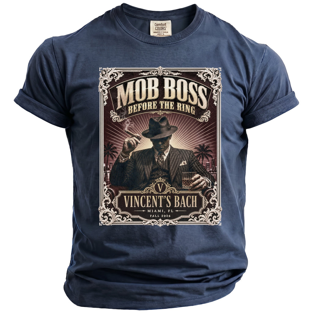 T-shirt with "Mob Boss Before the Ring Vincent's Bach" graphic.