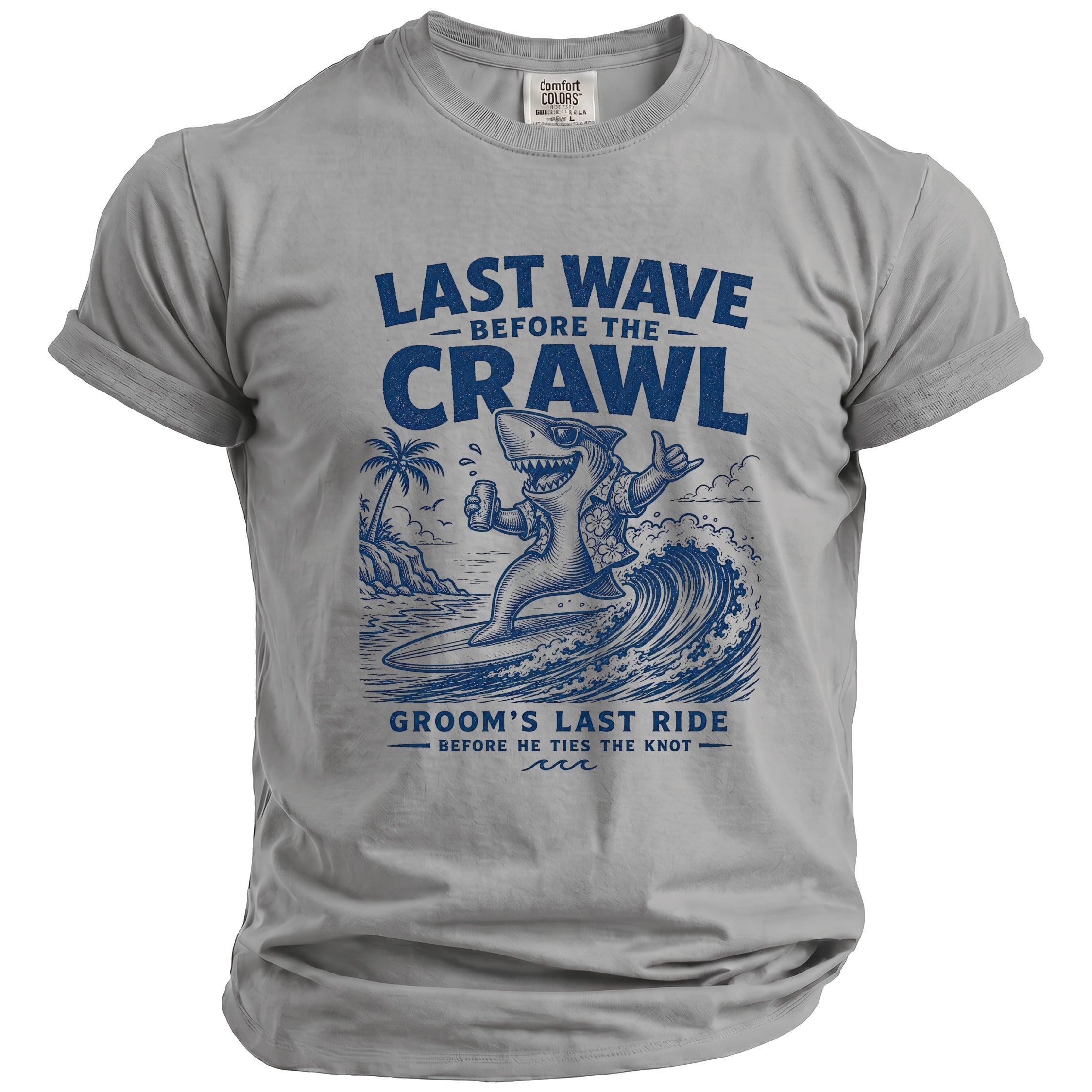 Grey t-shirt with graphic: shark surfing, holding drink, "Last Wave Before the Crawl Groom's Last Ride" text.