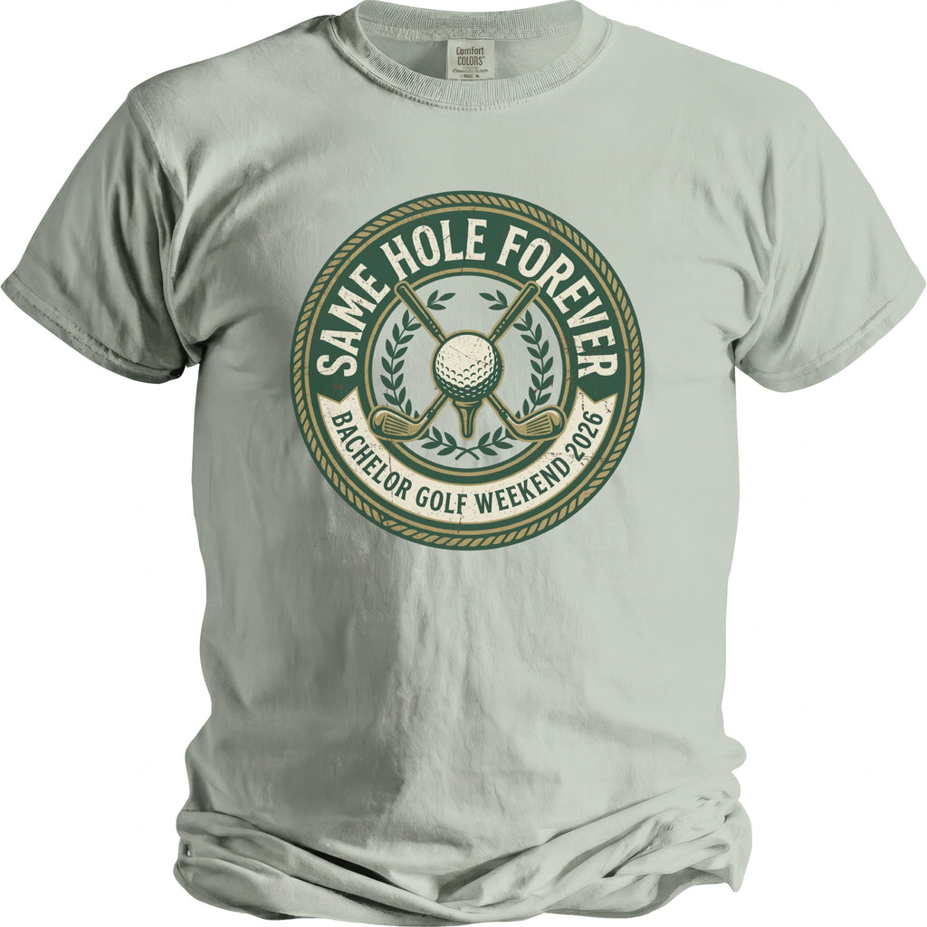 Light gray t-shirt with "Same Hole Forever Bachelor Golf Weekend 2026" circular graphic.
