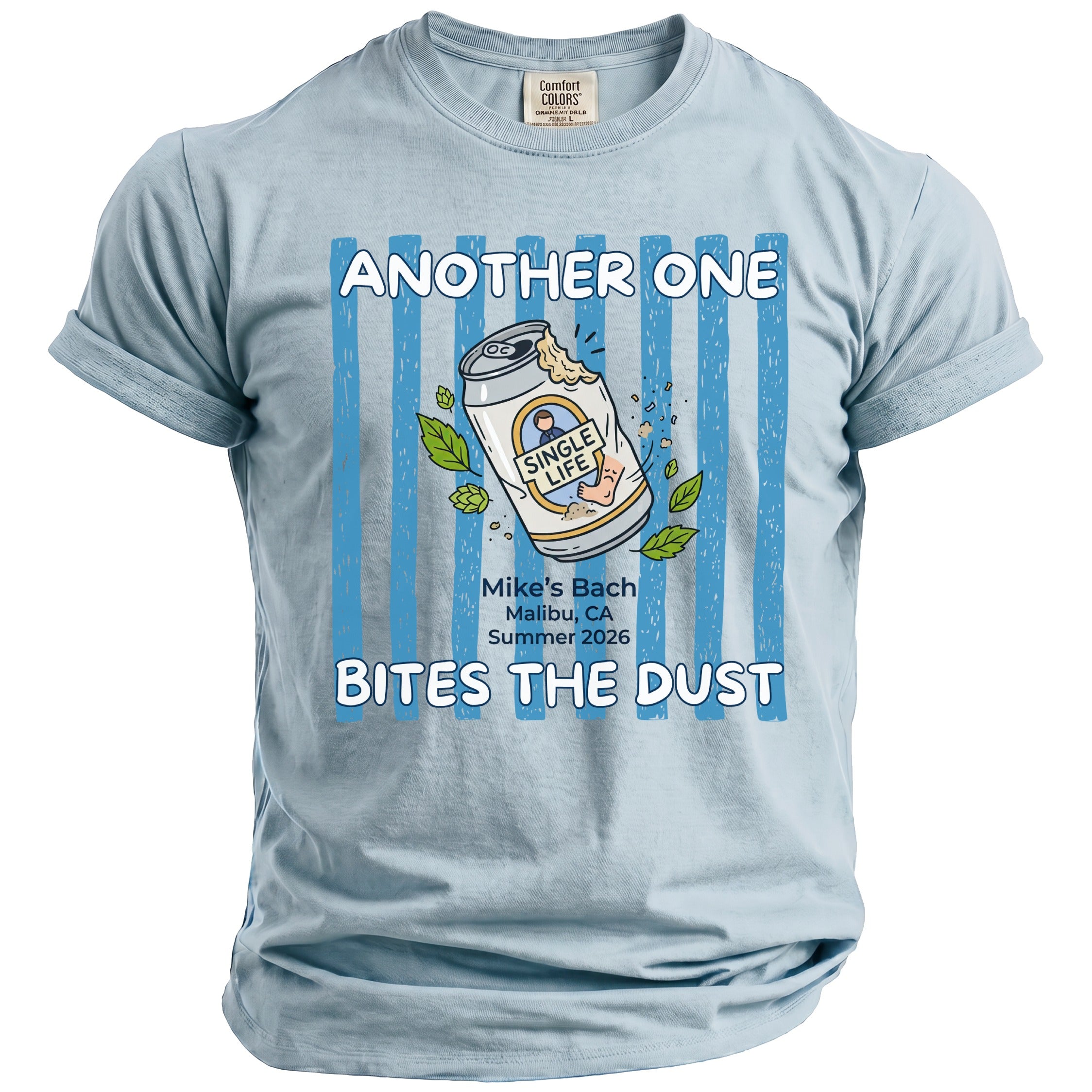 Light blue t-shirt with "Another One Bites The Dust" text and a beer can graphic.
