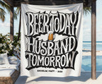 Bachelor party banner with text "Beer today, husband tomorrow" and a beer mug.