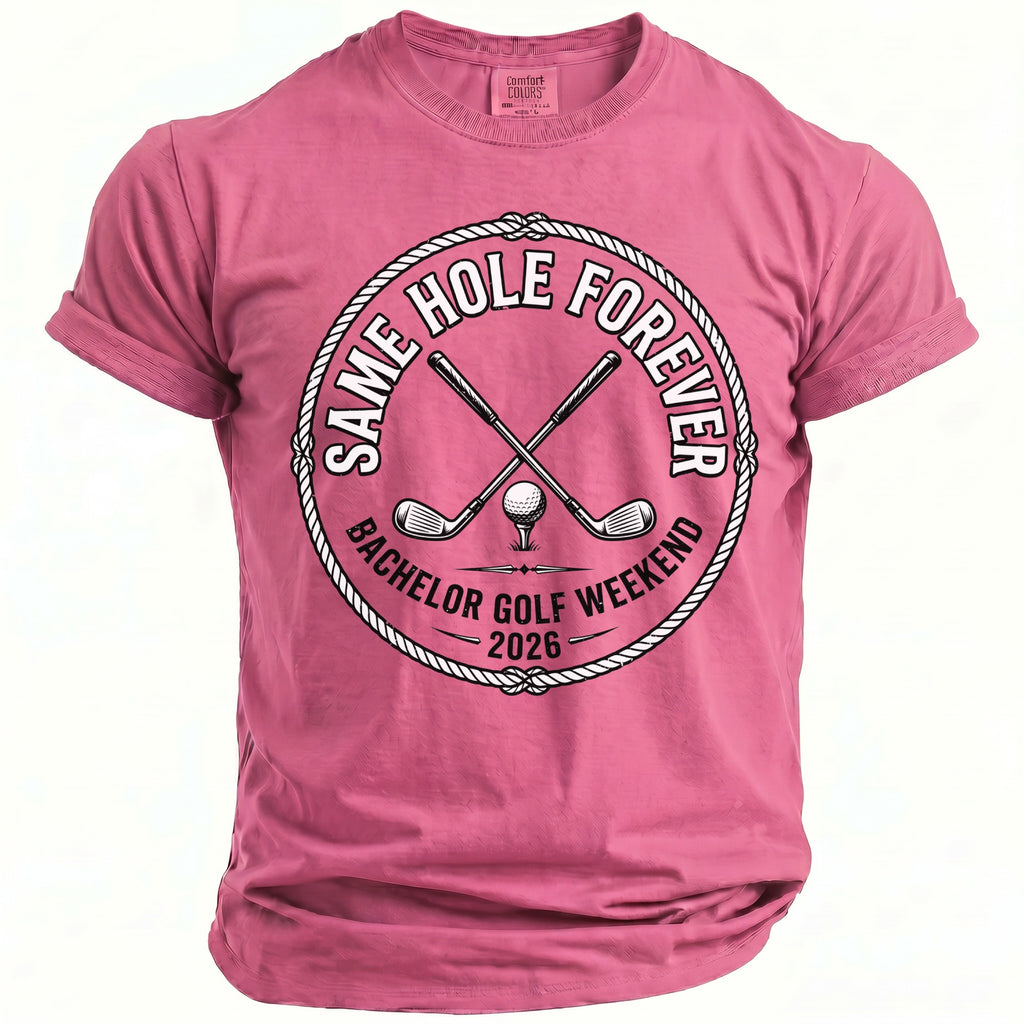 Pink t-shirt with "Same Hole Forever Bachelor Golf Weekend 2026" and crossed golf clubs.