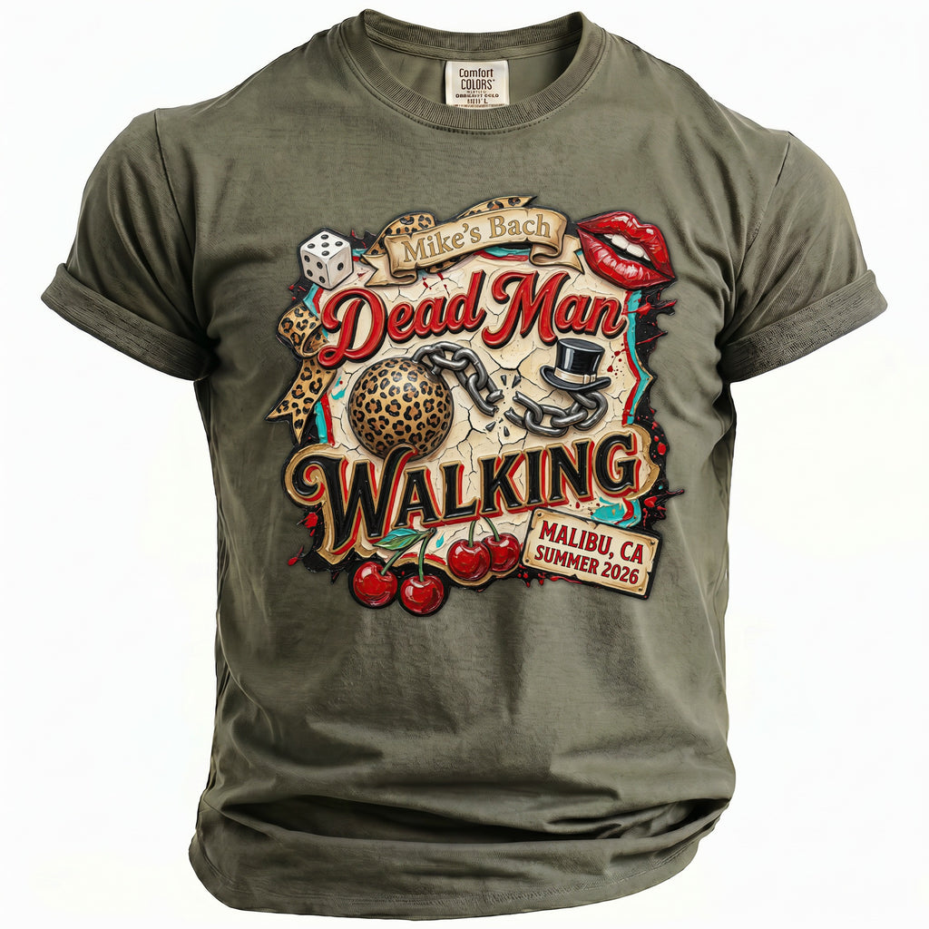 Olive green t-shirt with "Mike's Bach Dead Man Walking" graphic and summer 2026 date.