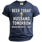 Navy t-shirt with text "Beer Today Husband Tomorrow Bachelor Party ~ 2026".
