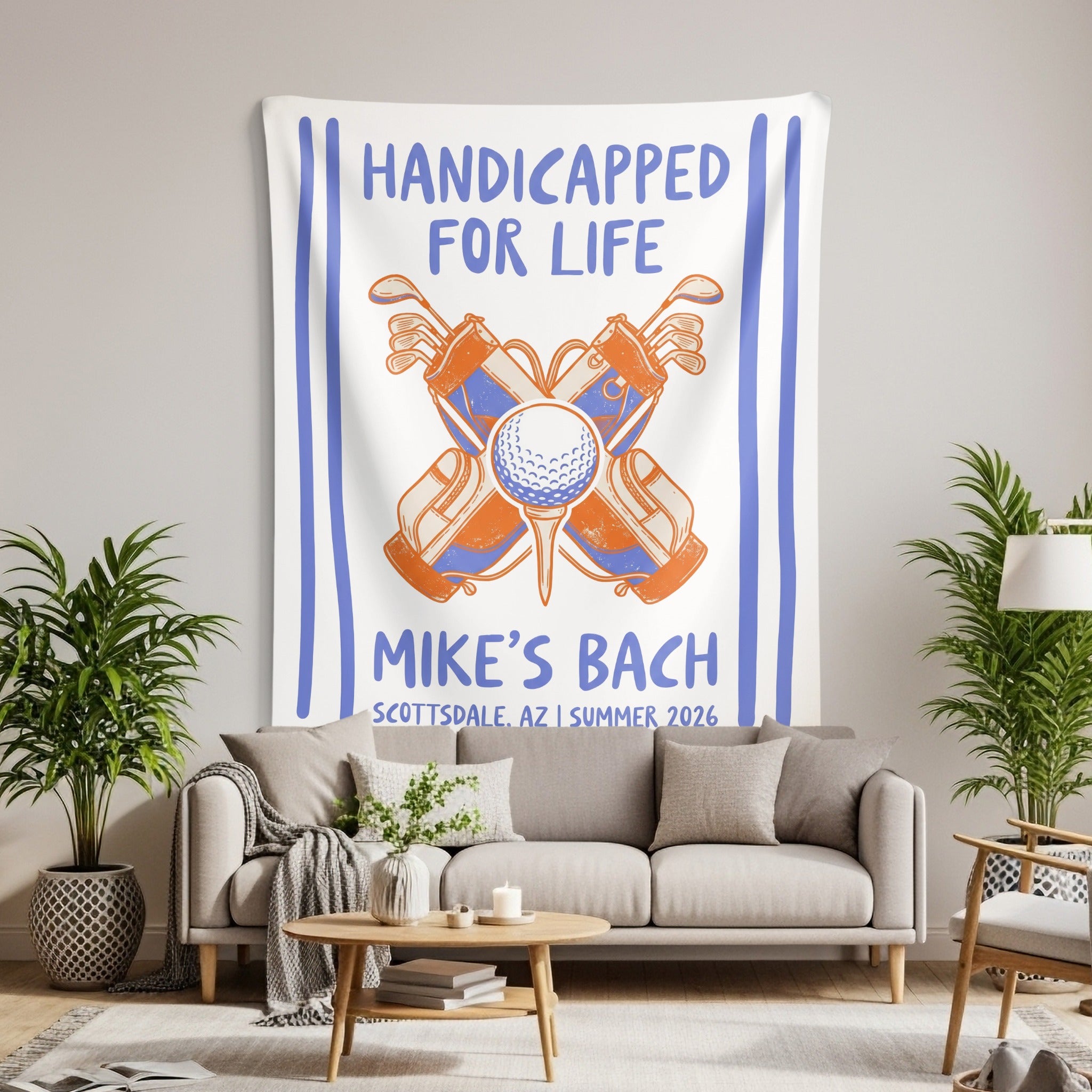 Tapestry with text "HANDICAPPED FOR LIFE MIKE'S BACH SCOTTSDALE, AZ | SUMMER 2026".