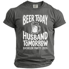 T-shirt with "Beer Today Husband Tomorrow Bachelor Party 2026" text and beer mug graphic.