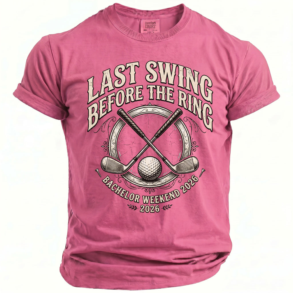 Pink t-shirt with "LAST SWING BEFORE THE RING BACHELOR WEEKEND 2026" text and golf theme.