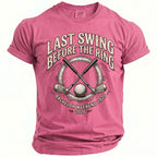 Pink t-shirt with "LAST SWING BEFORE THE RING BACHELOR WEEKEND 2026" text and golf theme.