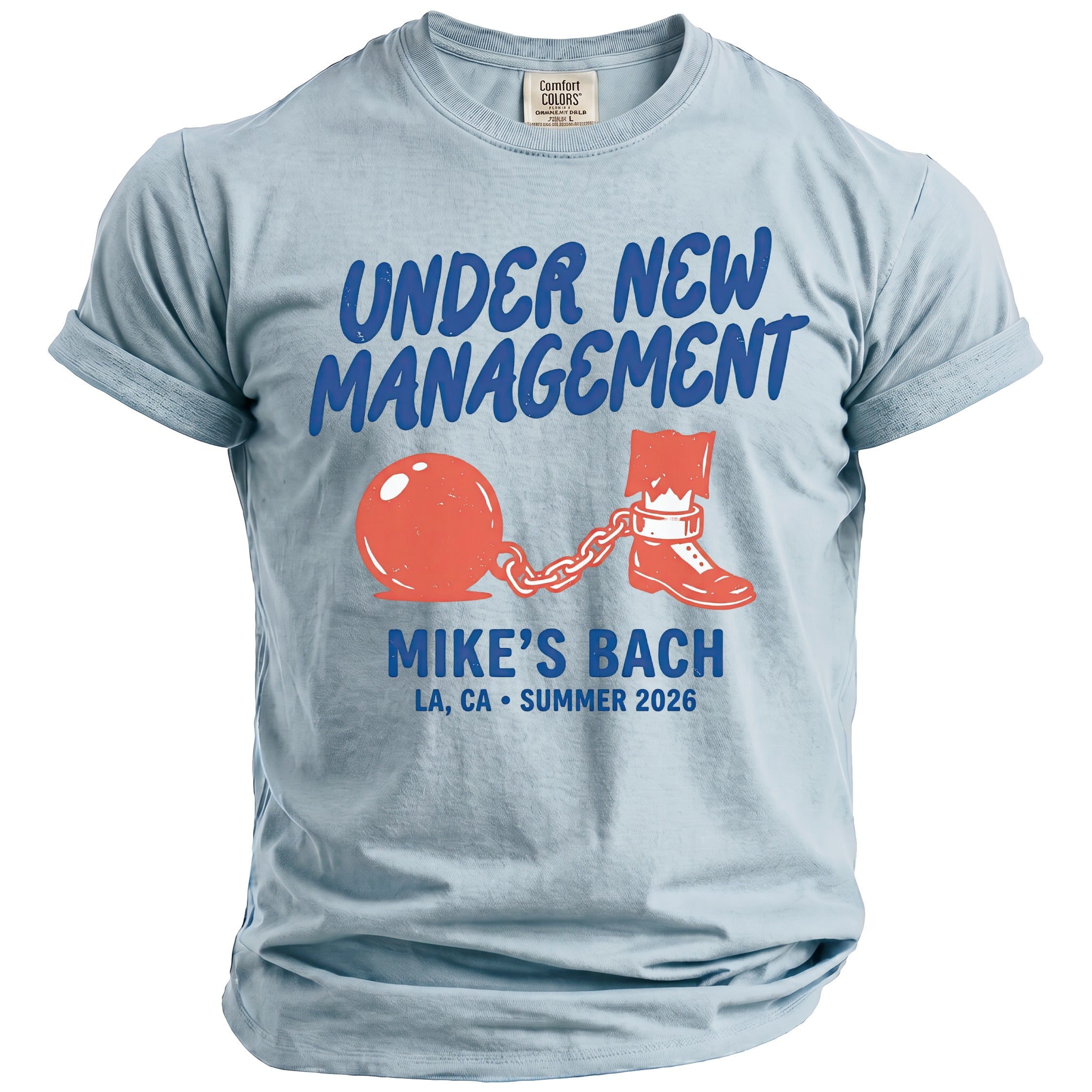 Light blue t-shirt with "Under New Management Mike's Bach LA, CA Summer 2026" text.