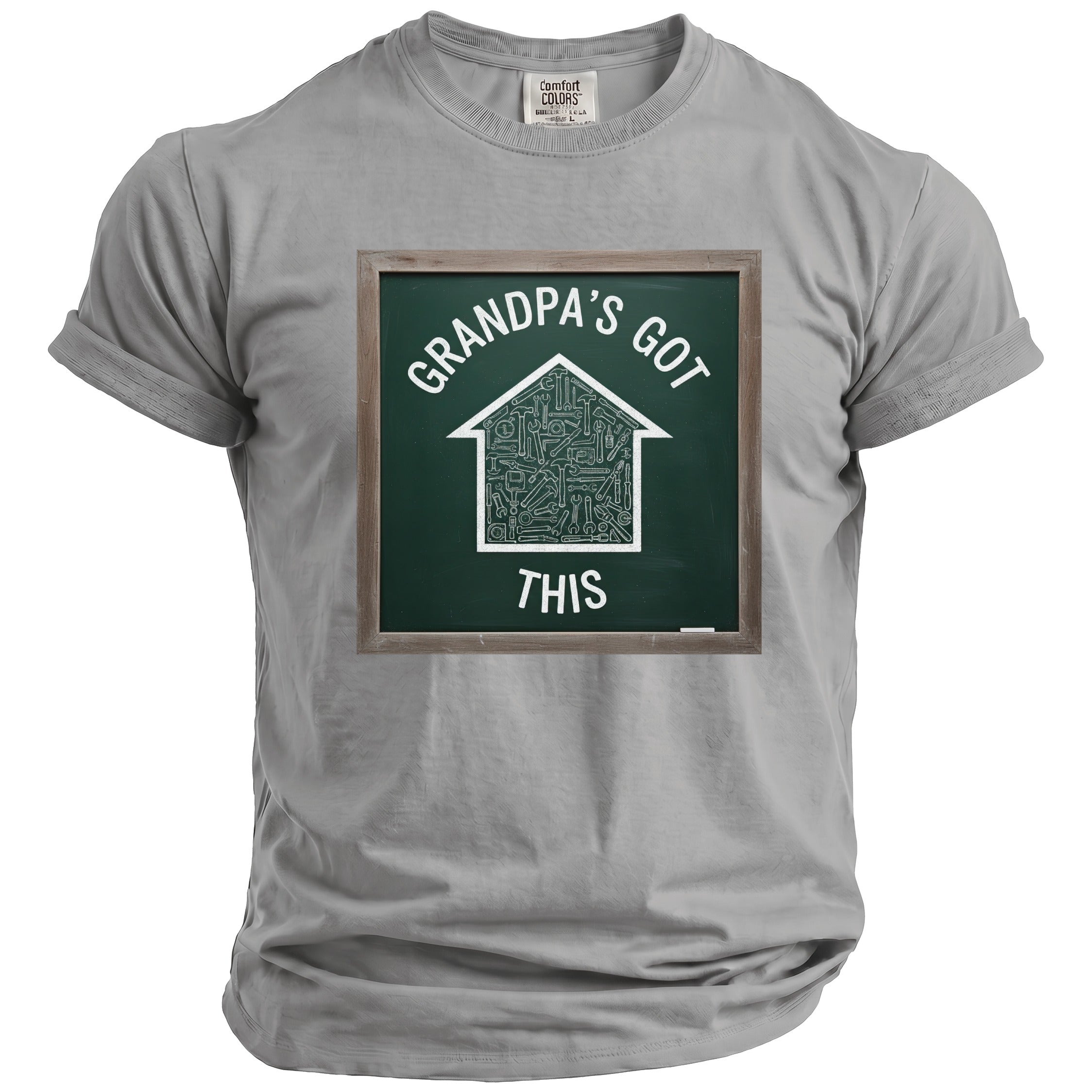 Grey t-shirt with "Grandpa's Got This" and a house filled with tools.