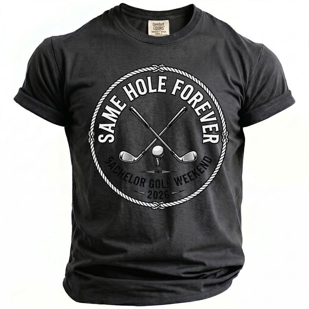 Dark grey t-shirt with "Same Hole Forever Bachelor Golf Weekend 2026" graphic.