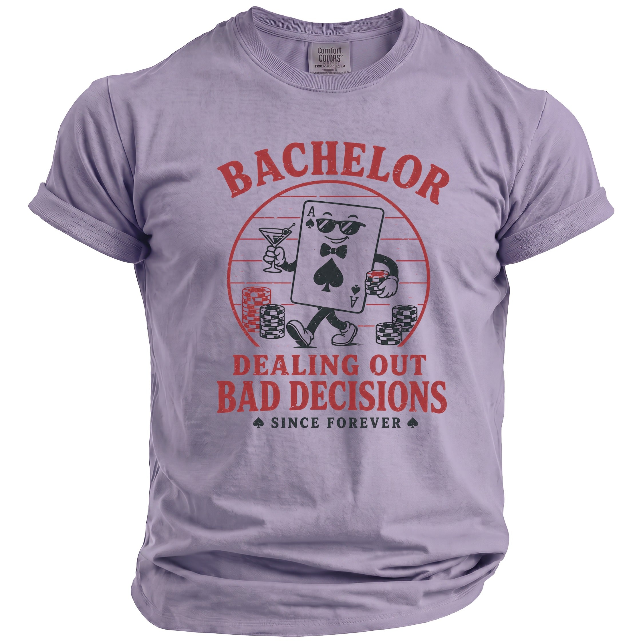 Purple t-shirt with "Bachelor Dealing Out Bad Decisions Since Forever" graphic.