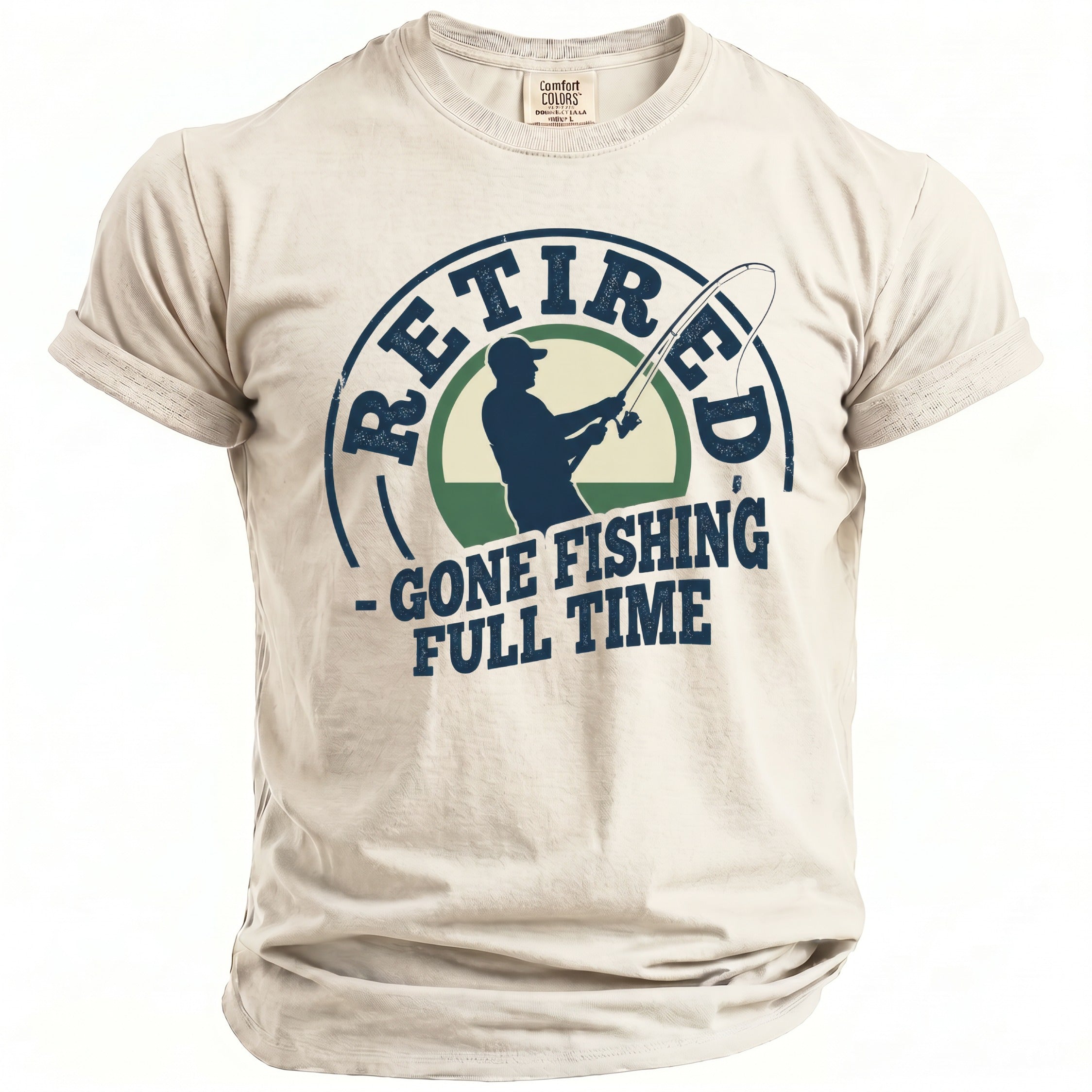 T-shirt with "Retired - Gone Fishing Full Time" graphic.