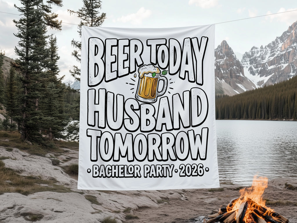 Banner reads "Beer Today Husband Tomorrow Bachelor Party 2026" with a beer mug graphic.