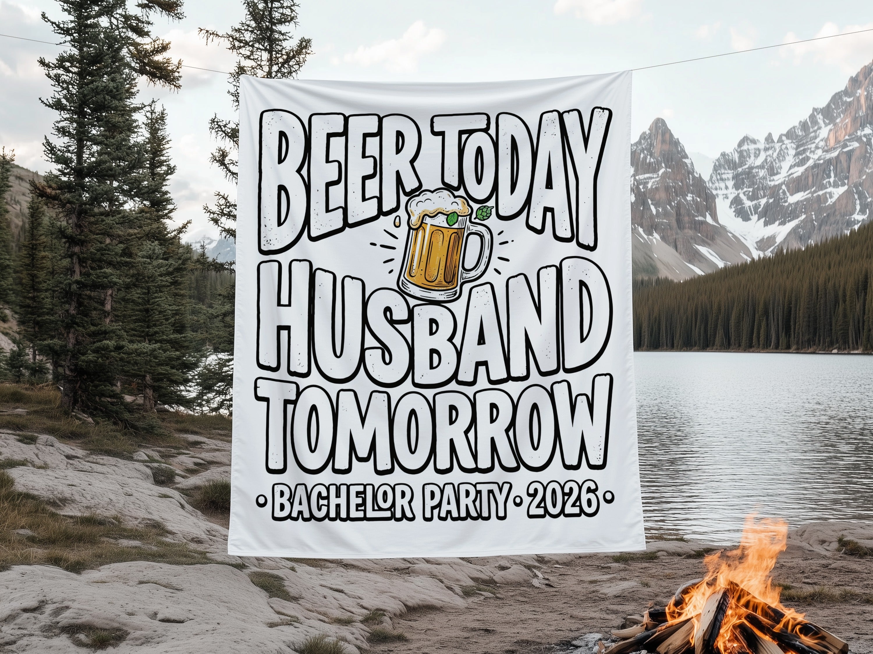 Banner reads "Beer Today Husband Tomorrow Bachelor Party 2026" with a beer mug graphic.