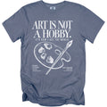 T-shirt with white text "ART IS NOT A HOBBY. IT'S HOW I SEE THE WORLD." and art palette.