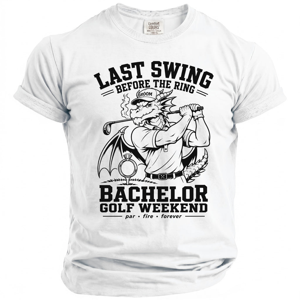 White t-shirt with a dragon golfer illustration and text "Last Swing Before The Ring Bachelor Golf Weekend".