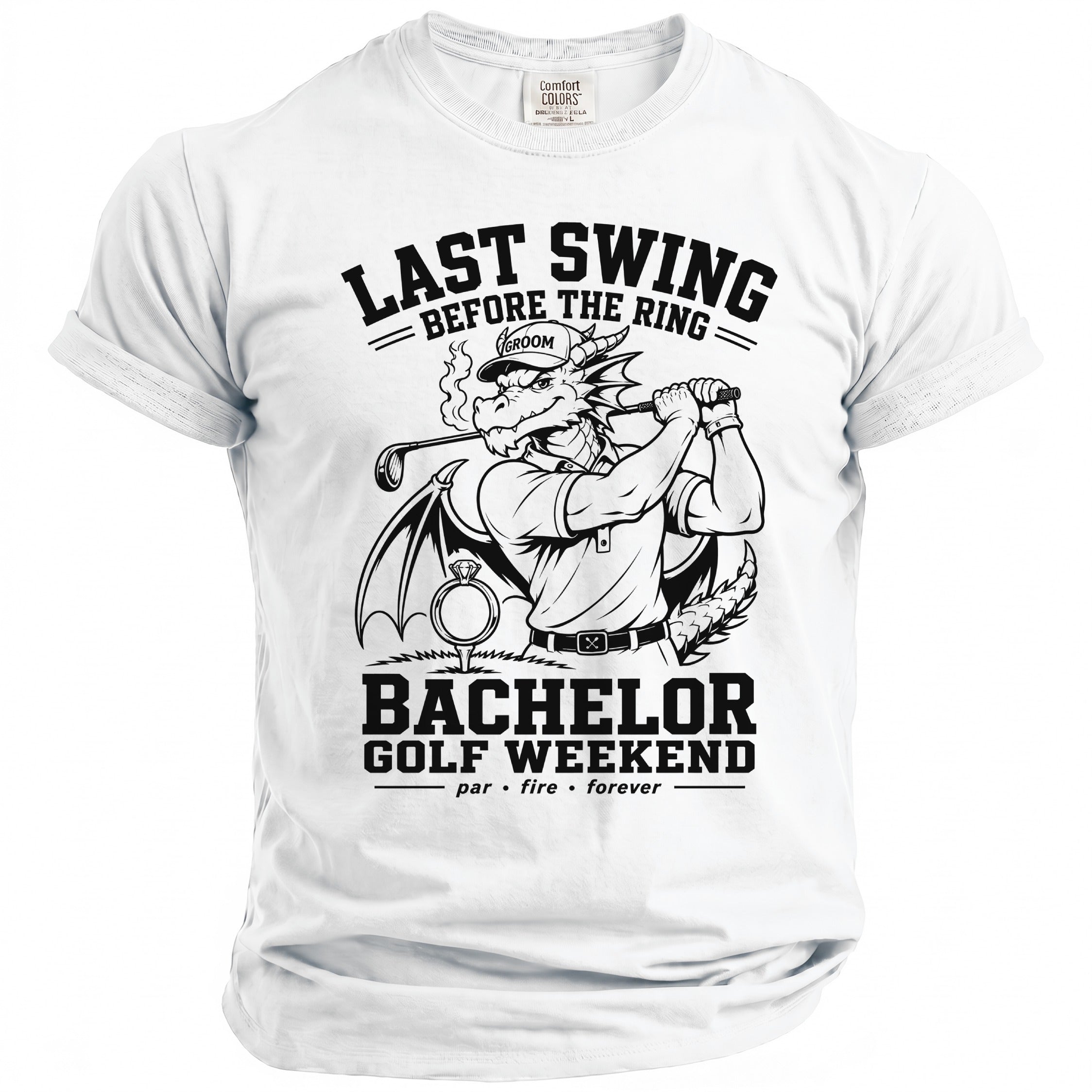 White t-shirt with a dragon golfer illustration and text "Last Swing Before The Ring Bachelor Golf Weekend".