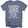 Blue t-shirt with white text "PAINTING IS HOW I THINK." and art palette.