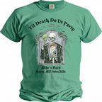 Green t-shirt with skeleton in suit holding green drink, "Til Death Do Us Party" and event details.