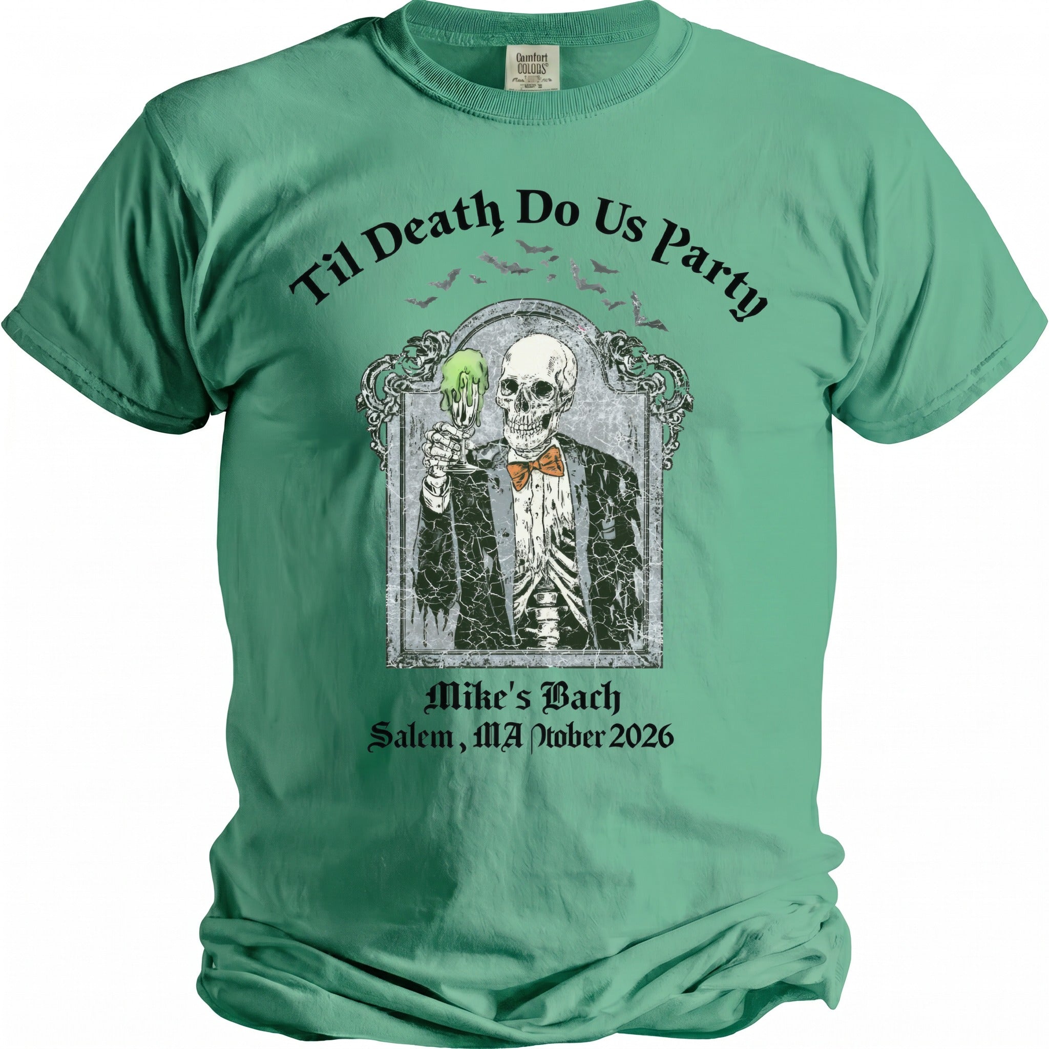 Green t-shirt with skeleton in suit holding green drink, "Til Death Do Us Party" and event details.