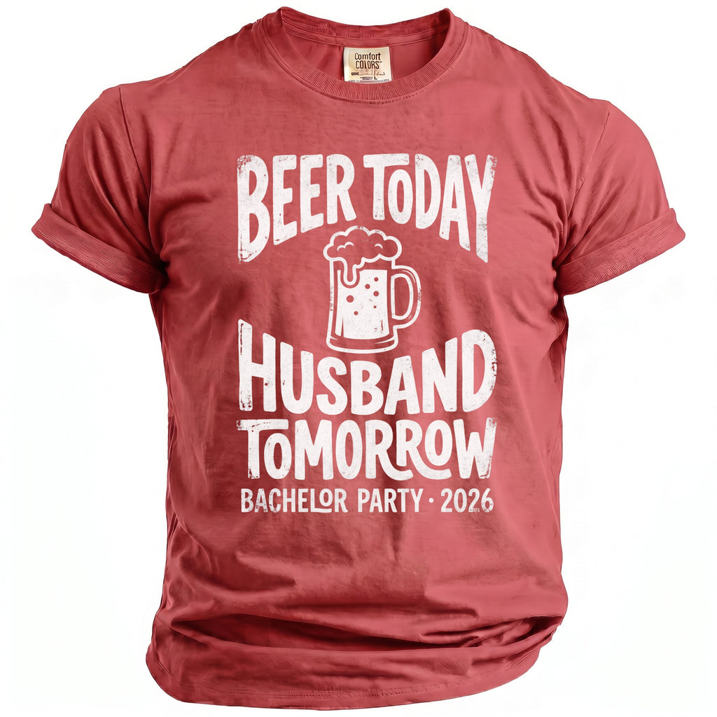 Red t-shirt with "Beer Today Husband Tomorrow" and "Bachelor Party 2026" text.