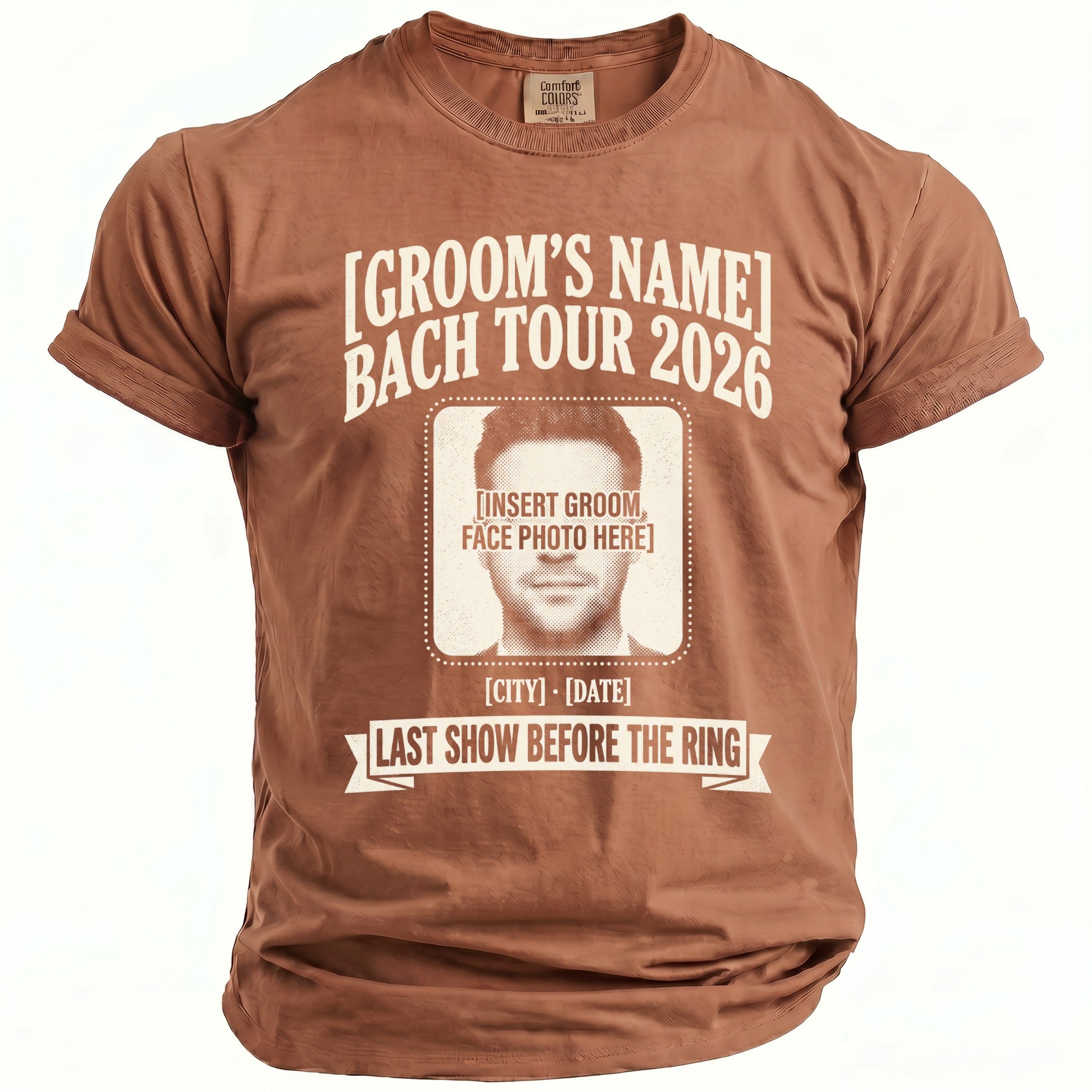 Brown t-shirt with "Groom's Name Bach Tour 2026" and customizable photo area.