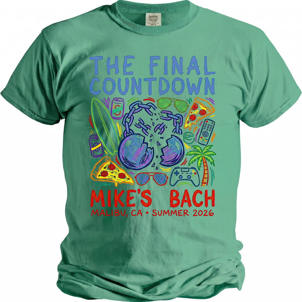 Green Comfort Colors shirt with "The Final Countdown" and "Mike's Bach" text.