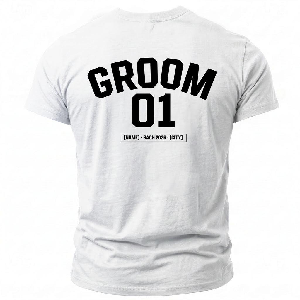 White t-shirt with "GROOM 01" and "[NAME] - BACH 2026 - [CITY]".
