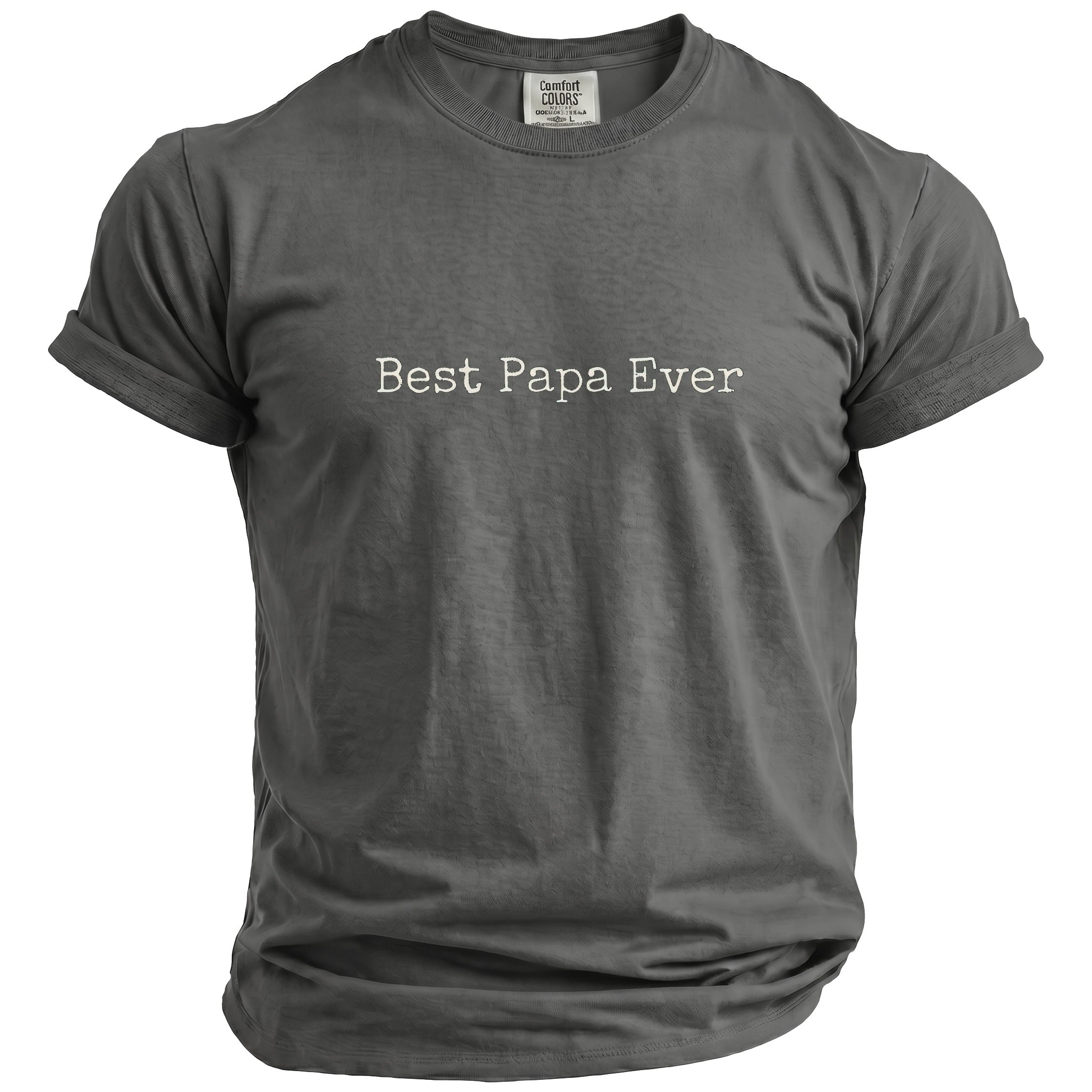 Gray t-shirt with white text reading "Best Papa Ever".