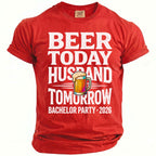 Red t-shirt with "Beer Today Husband Tomorrow Bachelor Party 2026" and beer mug graphic.