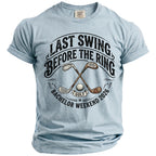 Light blue t-shirt with "Last Swing Before the Ring Bachelor Weekend 2026" graphic.