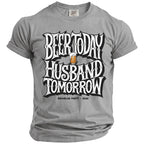 Grey t-shirt with "Beer Today Husband Tomorrow Bachelor Party 2026" text and beer graphic.
