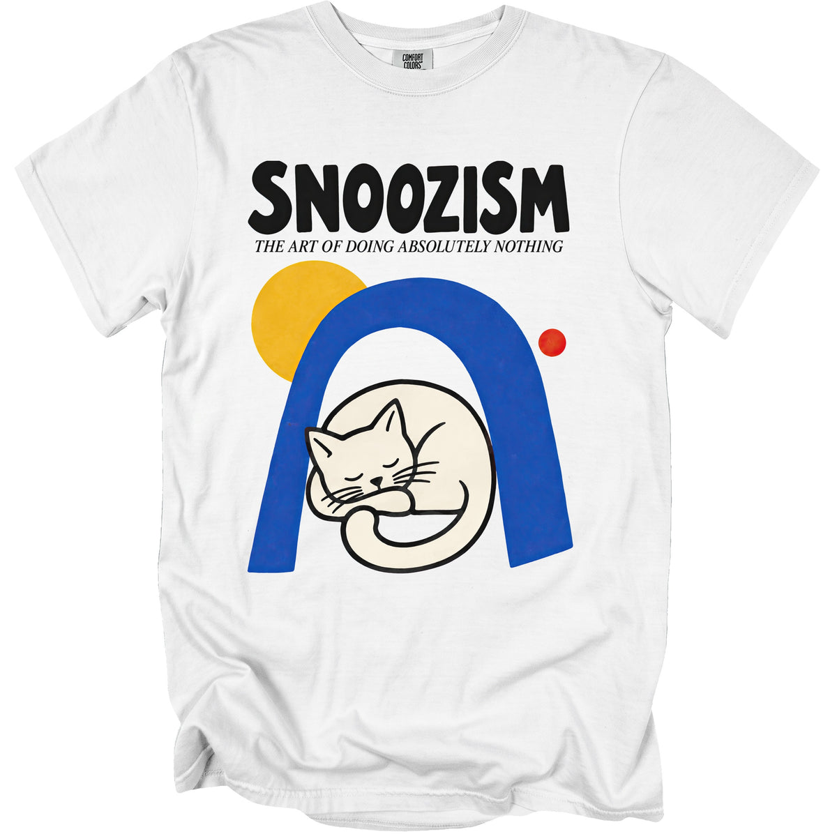 White t-shirt with "Snoozism The Art of Doing Absolutely Nothing" text and sleeping cat graphic.