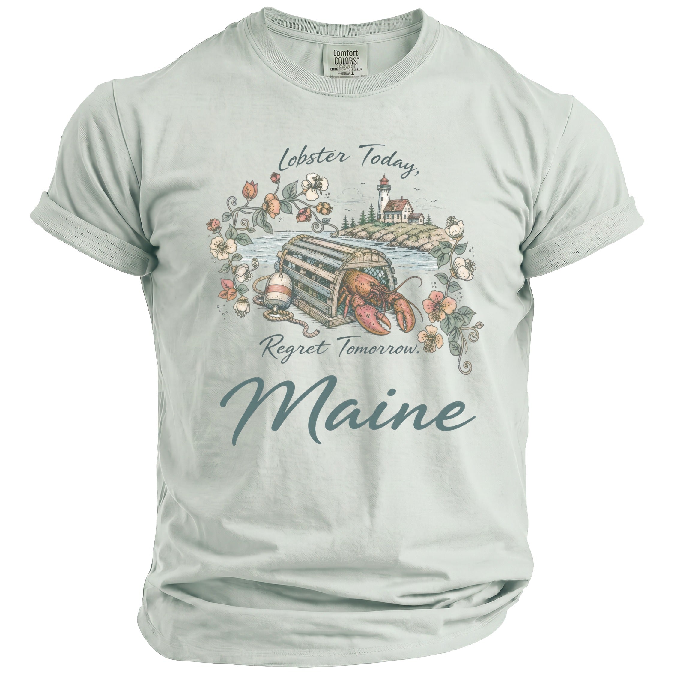 Light green t-shirt with lobster trap, lighthouse, and "Lobster Today, Regret Tomorrow. Maine" text.