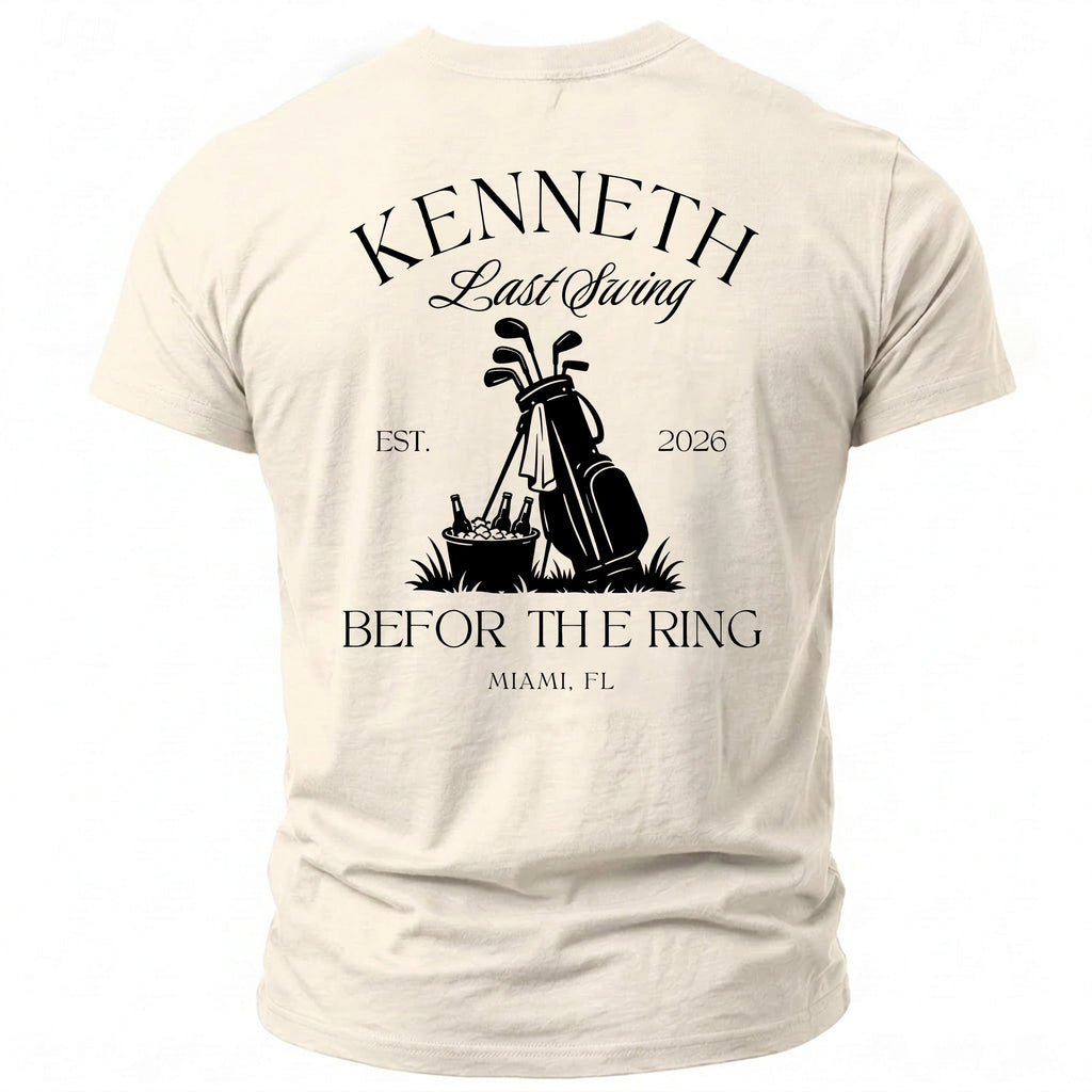 Light cream t-shirt with black "KENNETH Last Swing EST. 2026 BeFor The Ring Miami, FL" golf graphic.