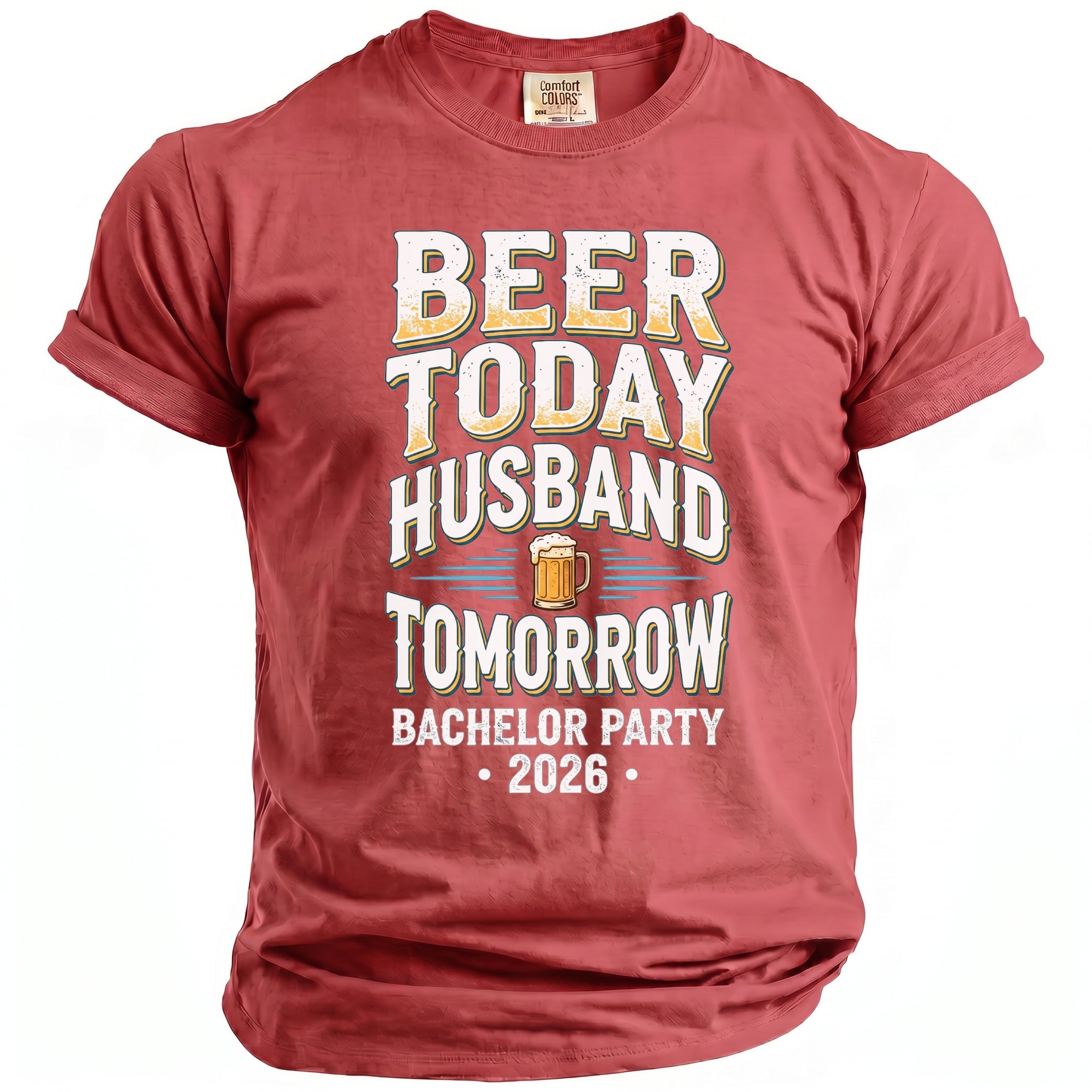 Red t-shirt with text "Beer Today Husband Tomorrow Bachelor Party 2026"