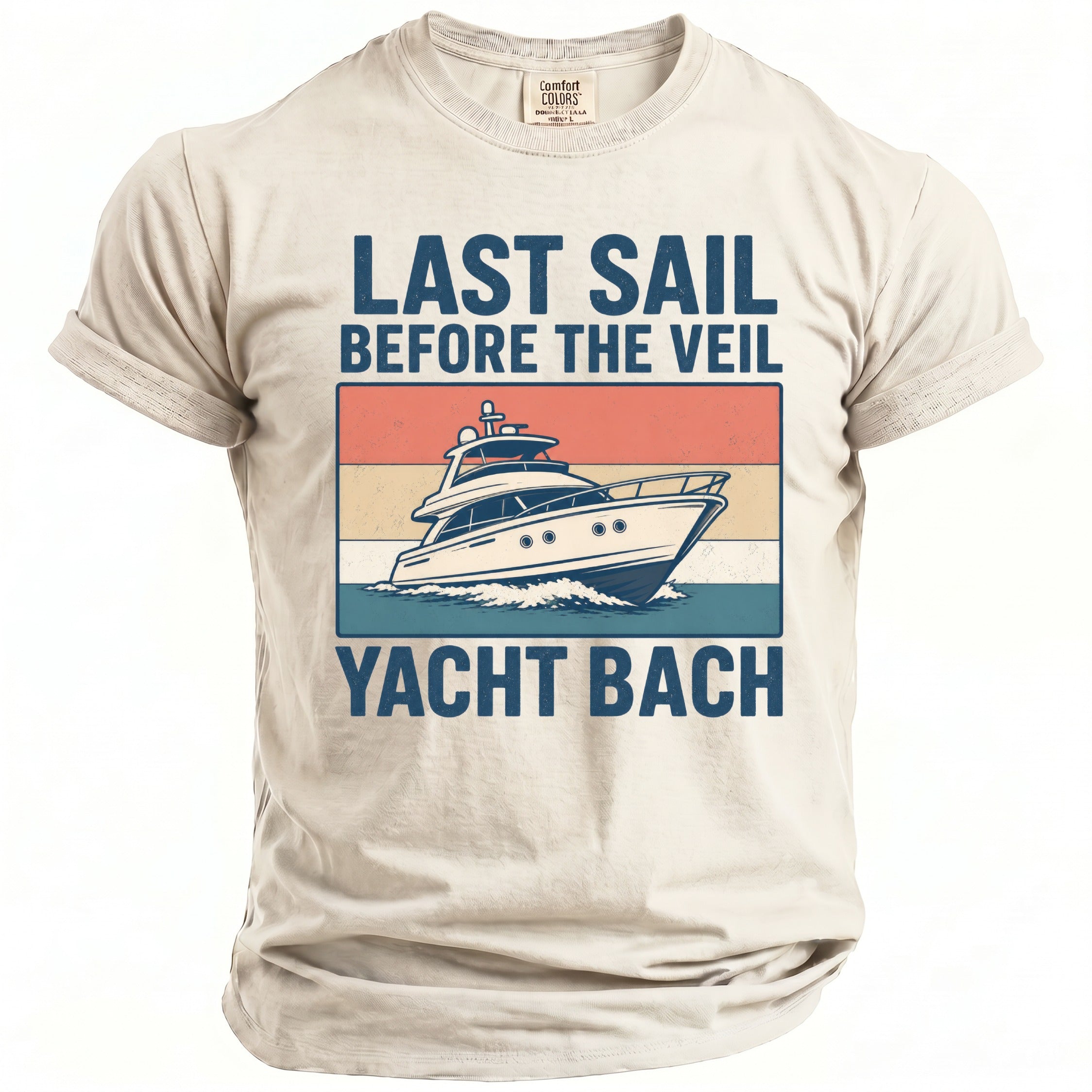 T-shirt graphic with text "LAST SAIL BEFORE THE VEIL YACHT BACH" and a yacht illustration.