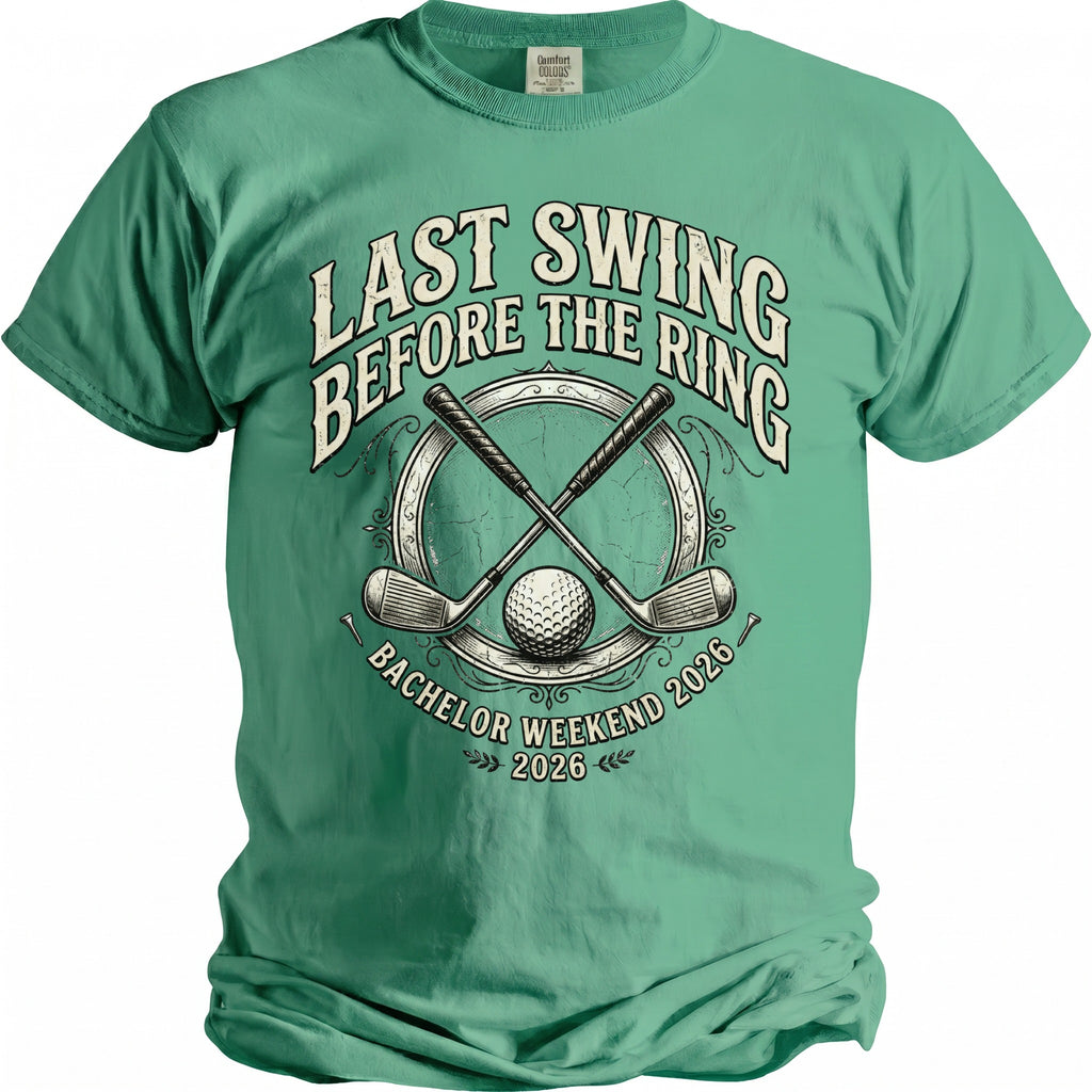 Green t-shirt with "Last Swing Before the Ring" and "Bachelor Weekend 2026" graphics.