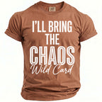 Brown t-shirt with white text "I'LL BRING THE CHAOS Wild Card".