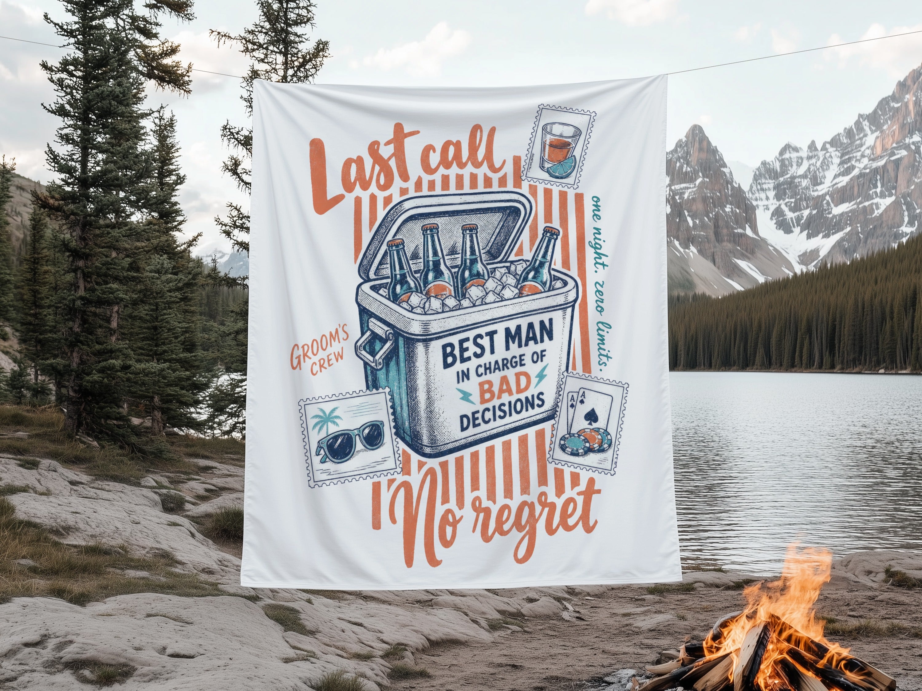 Last call, best man in charge of bad decisions, no regret banner.