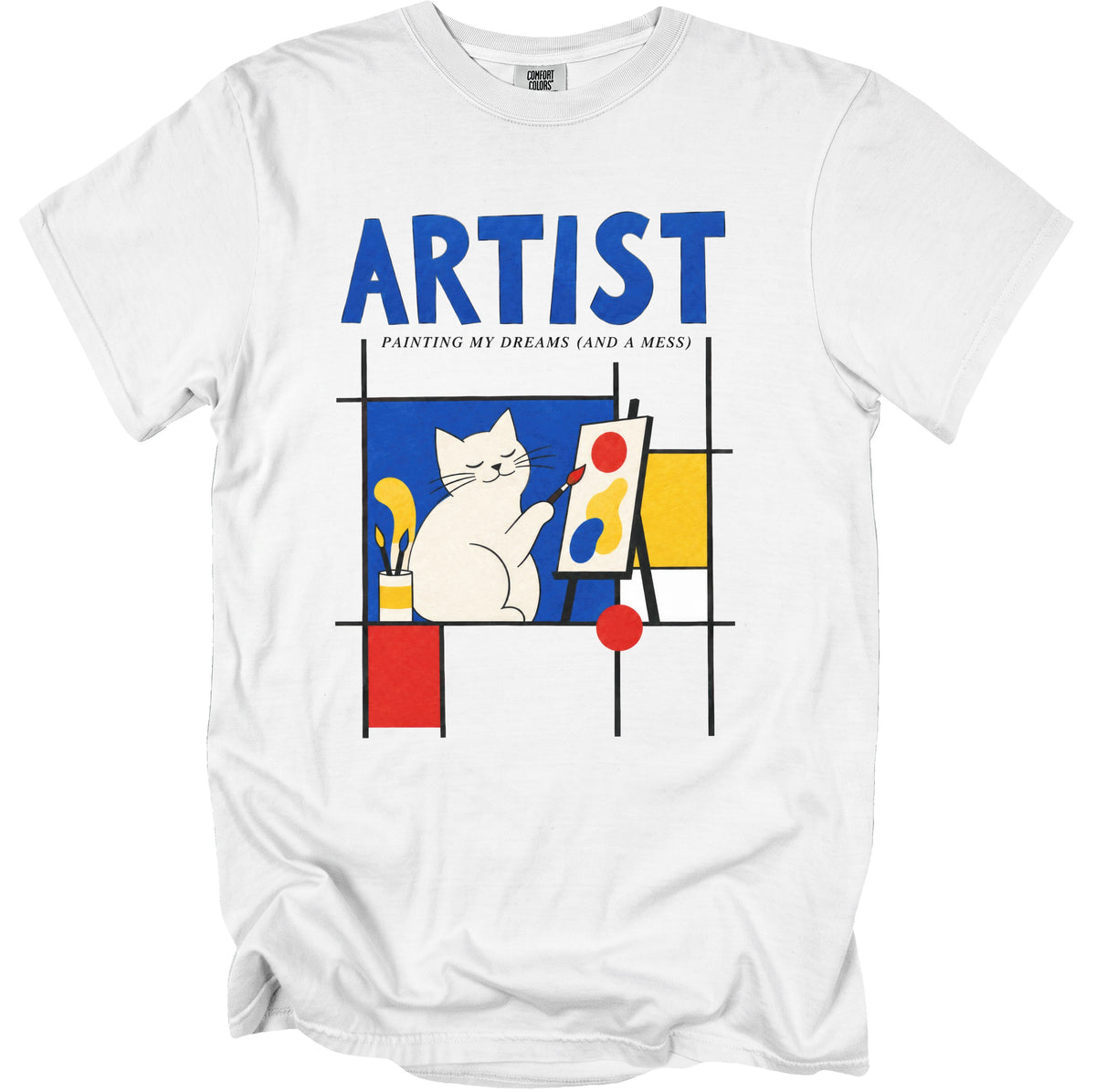 White t-shirt with "ARTIST PAINTING MY DREAMS (AND A MESS)" and a cat painting.