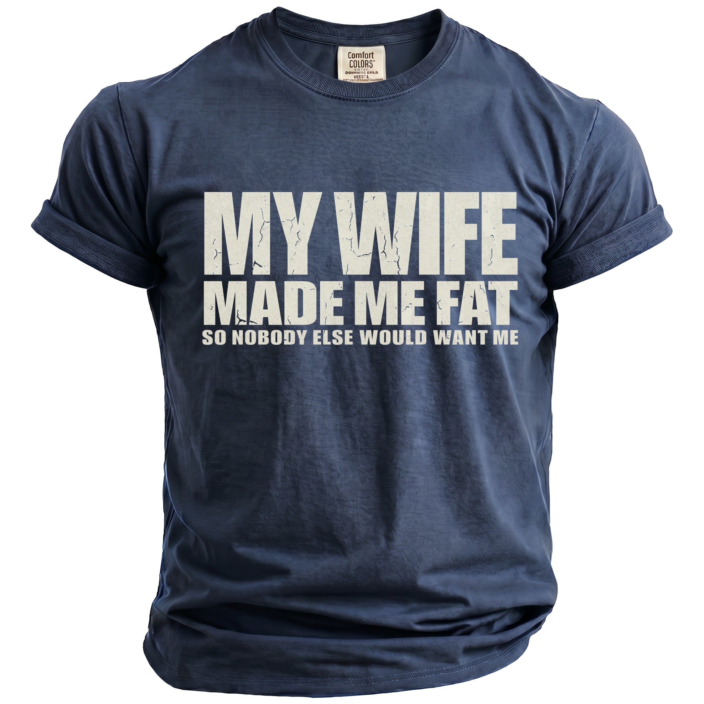 Made Me Fat T-Shirt - Midnight Gents