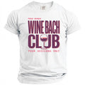 White t-shirt with "Proud Member Wine Bach Club" and wine glass graphic.