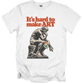 White t-shirt with text "It's hard to make ART" and The Thinker holding paint palette.